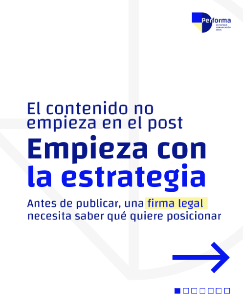 Una firma legal no necesita más publicaciones. Necesita más intención.